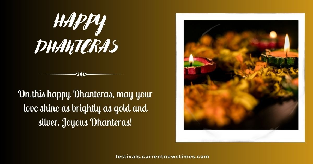 When you light the lamps of Dhanteras, may they show you the way to love and unity. Joyous Dhanteras!