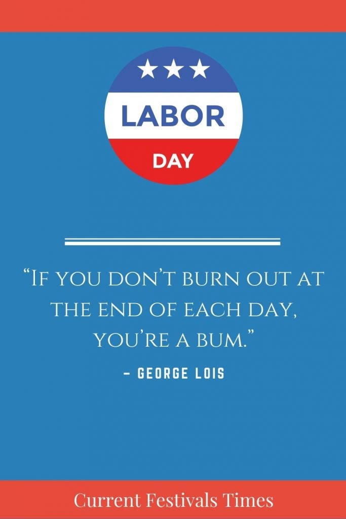 128 Inspirational Labor Day Quotes and Sayings 2021