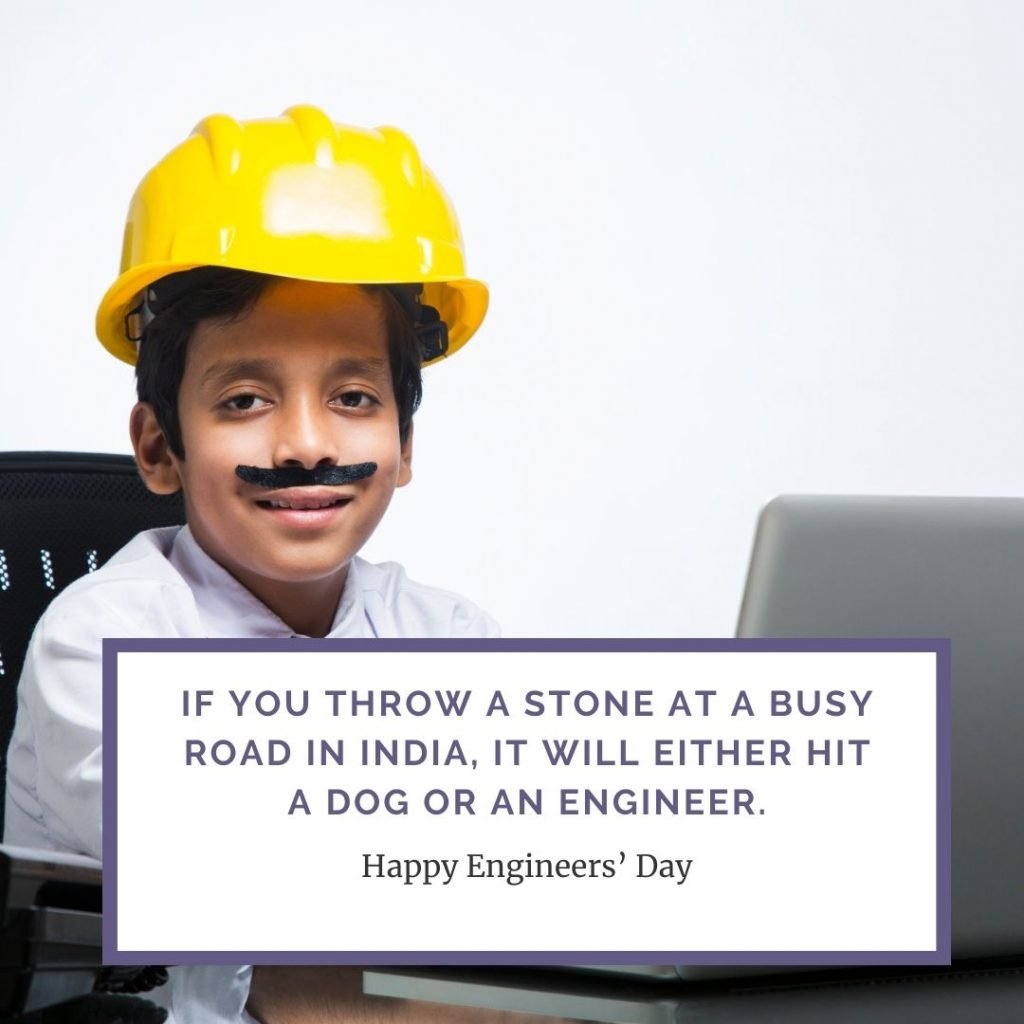 51 Top Engineers Day Quotes, Images, Wishes, Funny ! Page 4 of 5